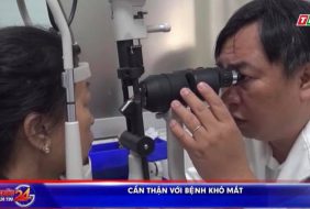 Phút cảnh báo : Cẩn thận với bệnh khô mắt
