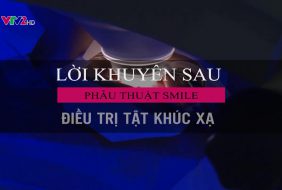 LỜI KHUYÊN SAU PHẪU THUẬT SMILE ĐIỀU TRỊ TẬT KHÚC XẠ