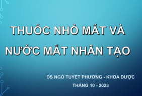 BÀI SINH HOẠT CHUYÊN MÔN: “THUỐC NHỎ MẮT VÀ NƯỚC MẮT NHÂN TẠO”