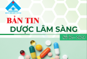 BẢN TIN DƯỢC LÂM SÀNG SỐ 02-2023