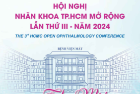 BỆNH VIỆN MẮT – THƯ MỜI VÀ CHƯƠNG TRÌNH HỘI NGHỊ NHÃN KHOA TP.HCM MỞ RỘNG LẦN THỨ III NĂM 2024