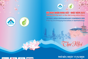 Bệnh viện Mắt – Thông báo mời tham dự Hội nghị Nhãn khoa Việt – Nhật năm 2025: “Những tiến bộ mới và lâu dài trong nhãn khoa”