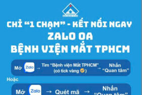 CHỈ “1 CHẠM” – KẾT NỐI NGAY ZALO OA BỆNH VIỆN MẮT
