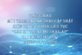 Bệnh viện Mắt – Thông báo mời tham dự Hội thảo cập nhật kiến thức y khoa liên tục “Các kỹ thuật đo nhãn áp” tại Bệnh viện Mắt ngày 15/5/2026